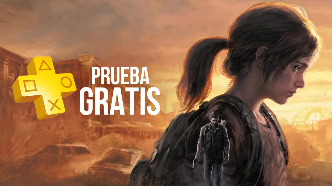 the last of us prueba gratis